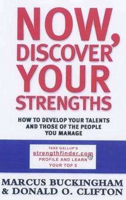 Now, Discover Your Strengths