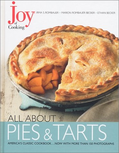 Joy of Cooking All about Pies and T