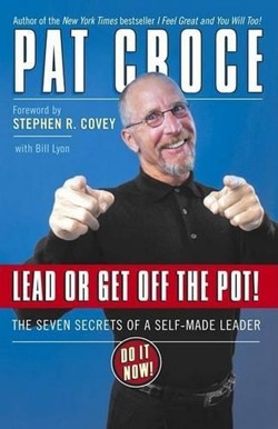 Lead or Get Off the Pot!
