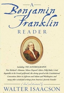 A Benjamin Franklin Reader