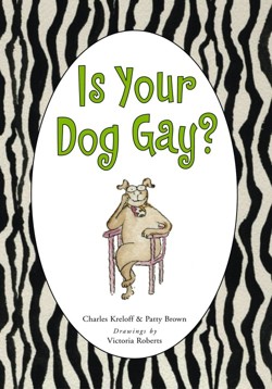 Is Your Dog Gay?