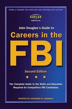 John Douglas's Guide to Careers in the FBI