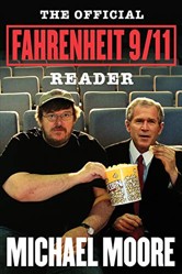 The Official Fahrenheit 9/11 Reader