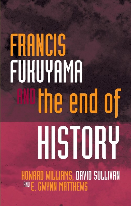 Francis Fukuyama - End of History and the Last MA