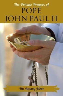 The Private Prayers of Pope John Paul II