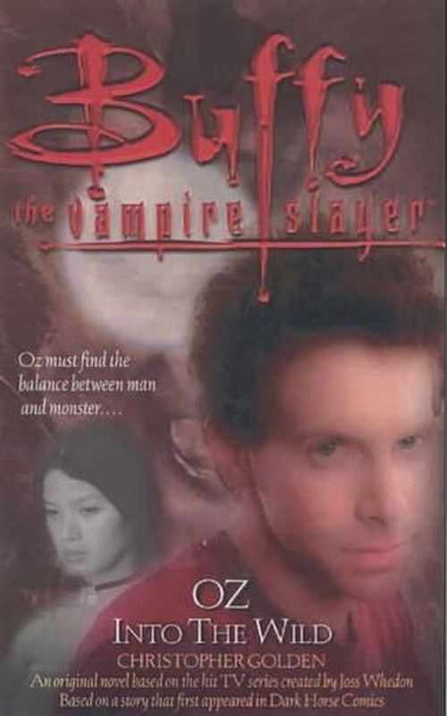 Buffy: Oz: Into The Wild