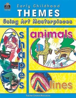 Early Childhood Themes Using Art Masterpieces