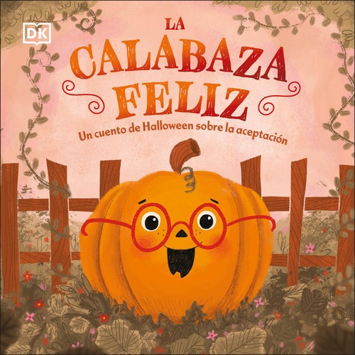 La La calabaza feliz (The Happy Pumpkin)