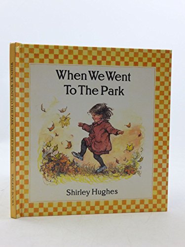 When We Went To Park