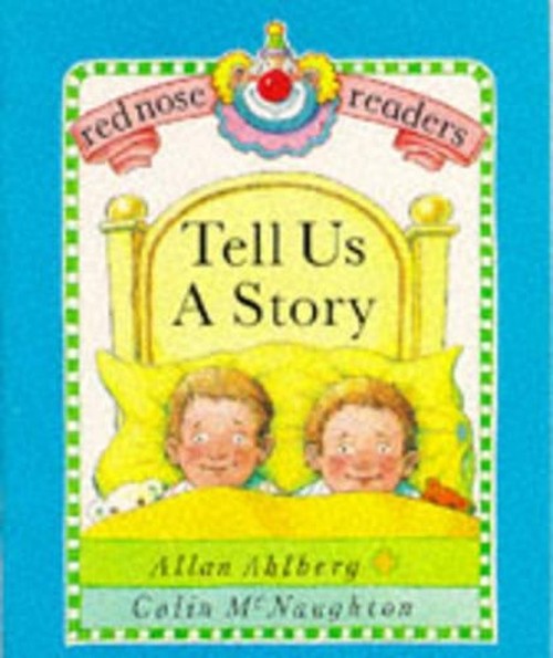 Red Nose Readers Tell Us A Story