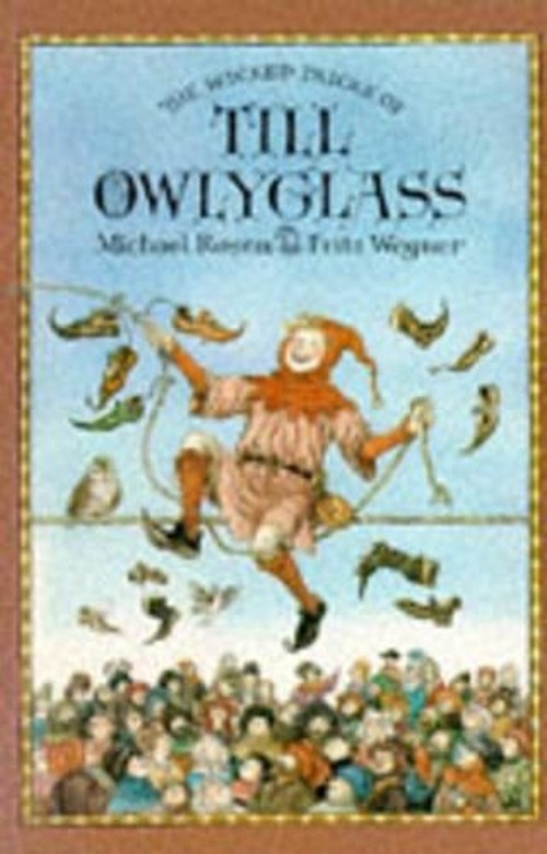 The Wicked Tricks of Till Owlyglass