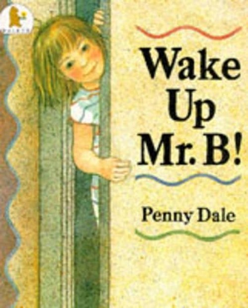 Wake Up Mr B
