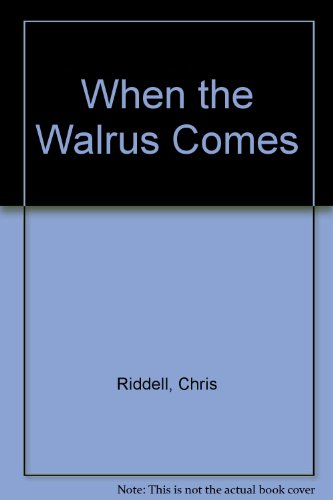 When the Walrus Comes