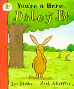 You're A Hero Daley B