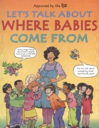 Let's Talk About Where Babies Come From