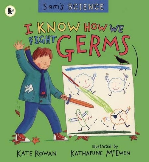 Sam's Science: I Know How We Fight Germs