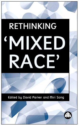 Rethinking 'Mixed Race'