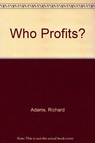 Who Profits?