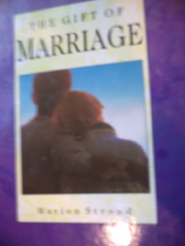The Gift of Marriage