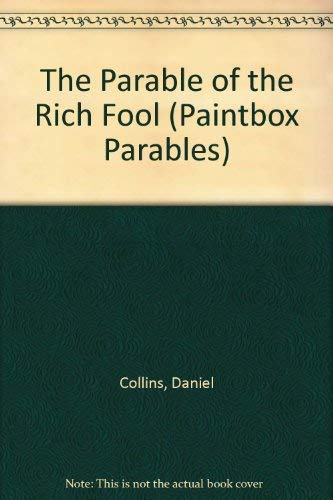 The Parable of the Rich Fool