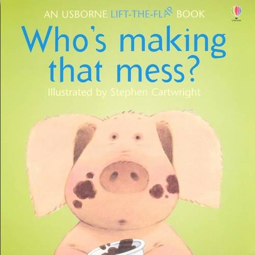 Who's Making That Mess?