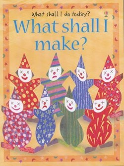 What Shall I Make?
