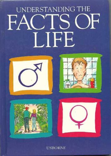 Understanding the Facts of Life