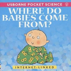 Where Do Babies Come From?