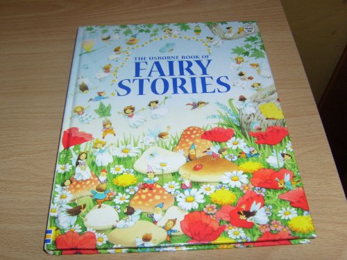 The Usborne Book of Fairy Stories