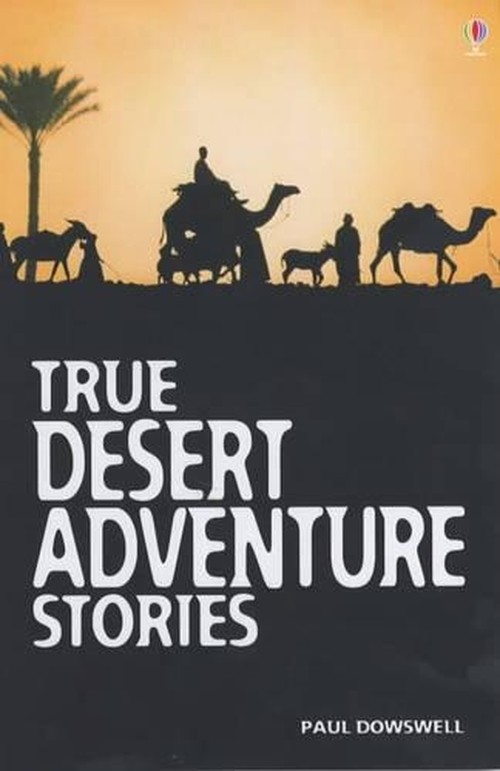 True Desert Adventure Stories