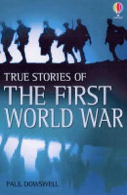 True Stories of World War One