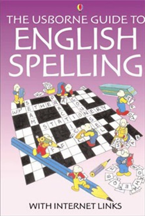 The Usborne Guide to English Spelling With Internet Links