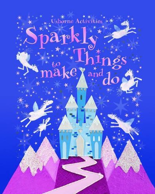 Sparkly Things to Make and Do