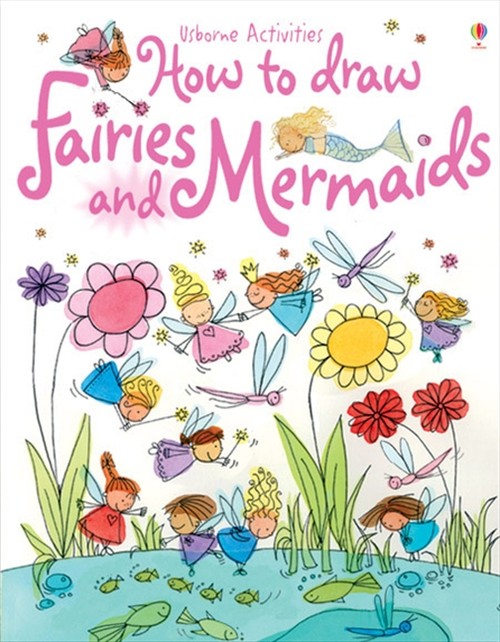 How to Draw Fairies and Mermaids