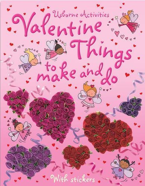 Valentine Things to Make and Do