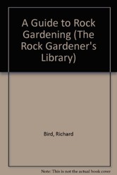 GUIDE TO ROCK GARDENING