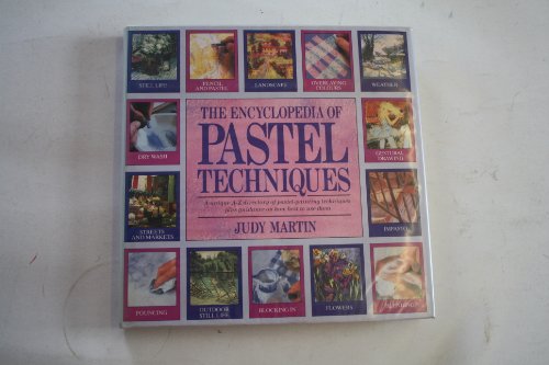 The Encyclopedia of Pastel Techniques