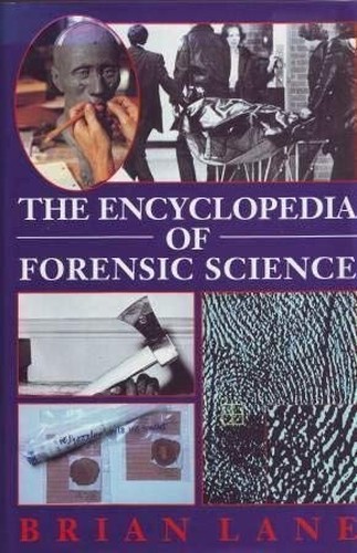 Encyclopedia of Forensic Science