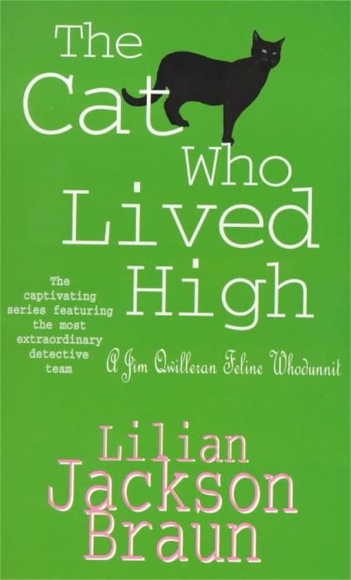 The Cat Who Lived High (The Cat Who Mysteries, Book 11)