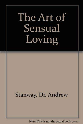 The Art of Sensual Loving