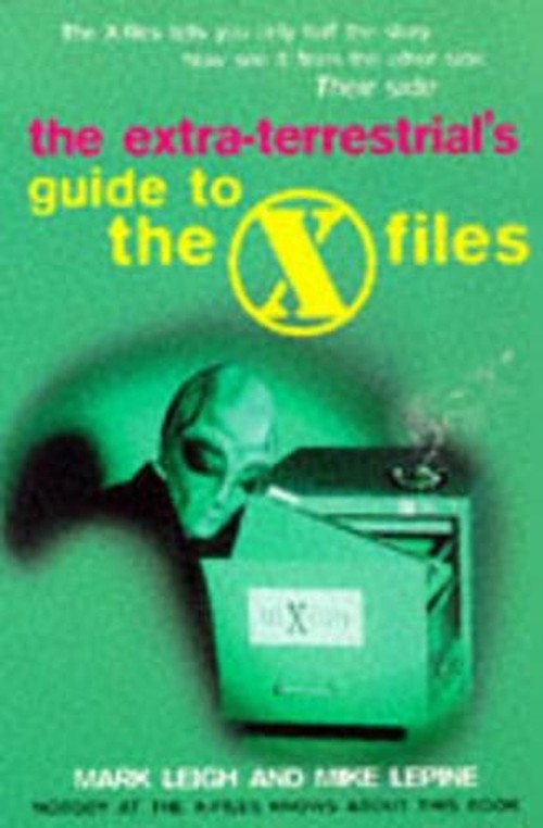 The Extra-terrestrial's Guide to the "X-files"