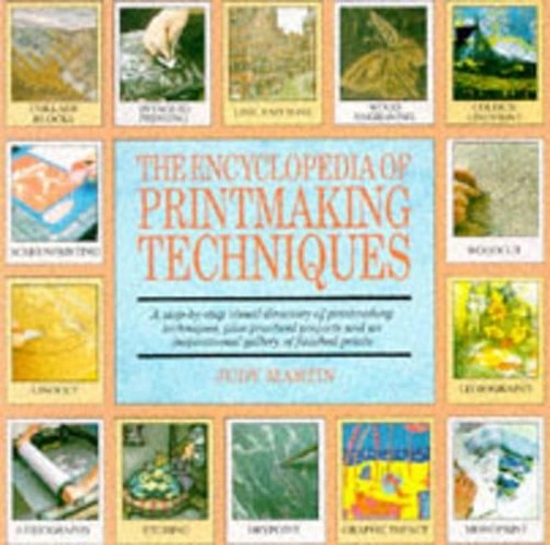 The Encyclopedia of Printmaking Techniques
