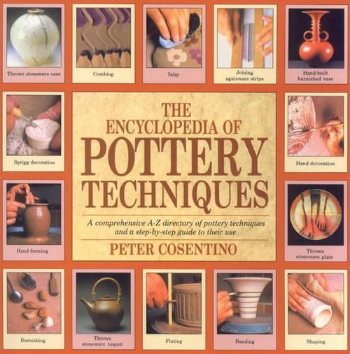 The Encyclopedia of Pottery Techniques