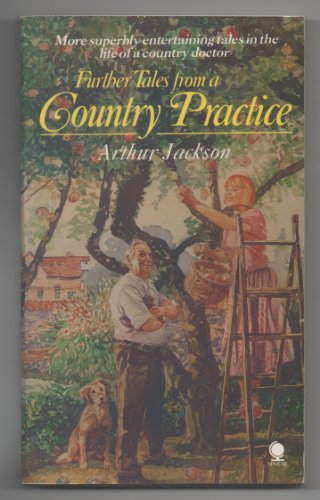 Further Tales from a Country Practice
