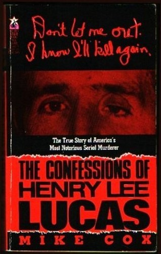 The Confessions of Henry Lee Lucas