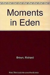 Moments in Eden