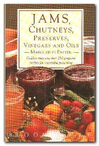 Jams, Chutneys, Preserves, Vinegars and Oils