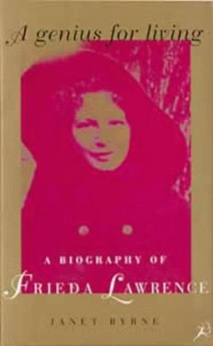 A Genius for Living: Frieda Lawrence
