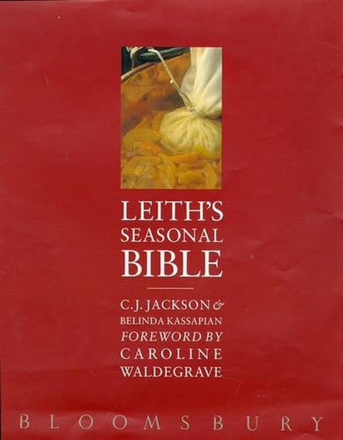 Leith's Seasonal Cookery Bible