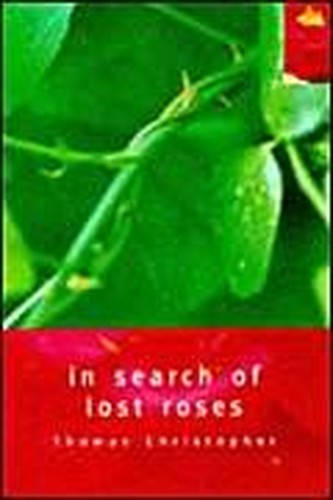 In Search of Lost Roses